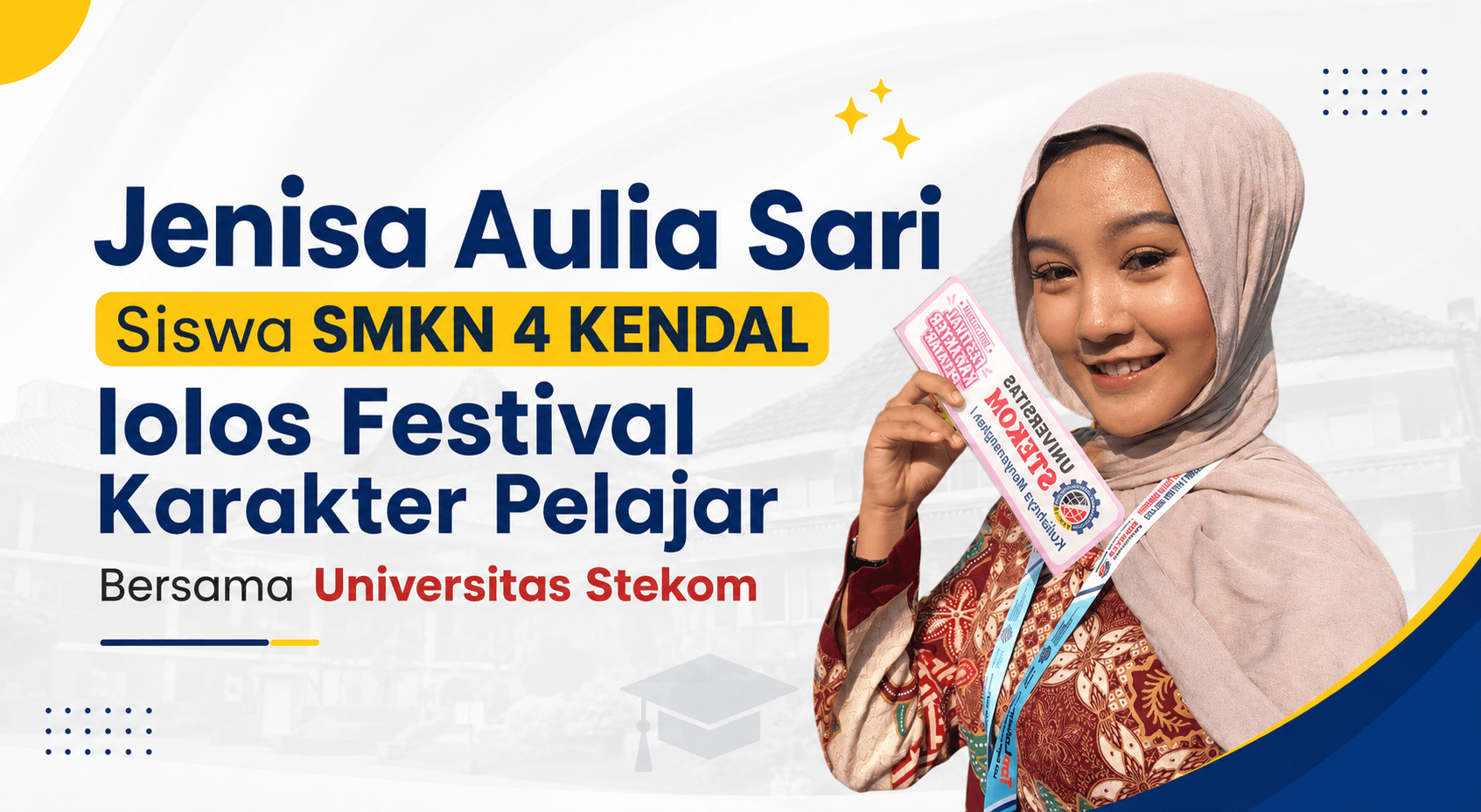 Jenisa Aulia Sari SMKN 4 Kendal Terpilih Mengikuti Festival Karakter Pelajar Universitas STEKOM 2026