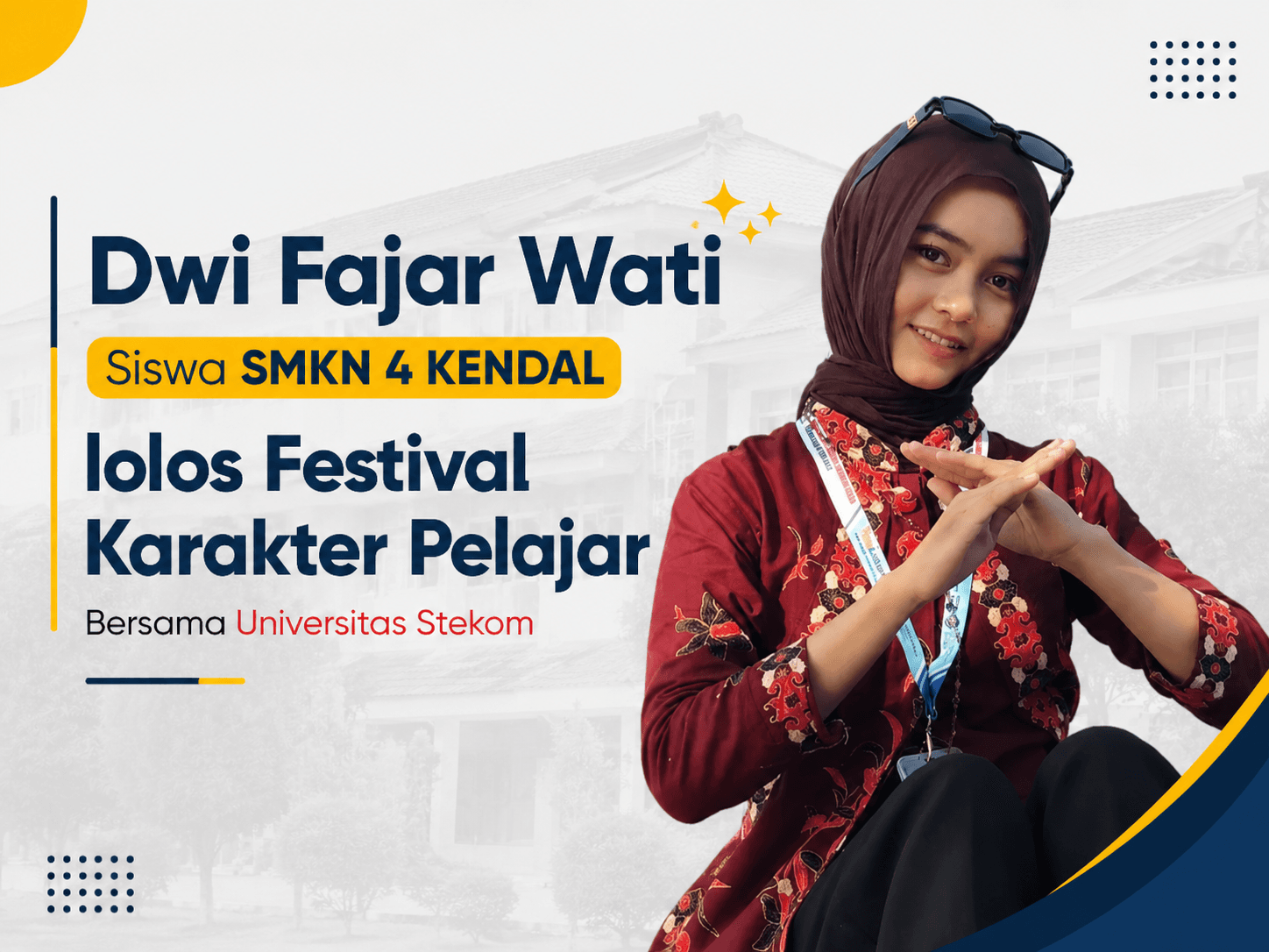 Dwi Fajar Wati SMKN 4 Kendal Terpilih Mengikuti Festival Karakter Pelajar Universitas STEKOM 2026